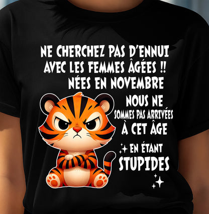 NOVEMBRE T-SHIRT, NE CHERCHEZ PAS D’ENNUI AVEC LES FEMMES ÂGÉES - FMA SNOW11 (SKU2603-328-11)