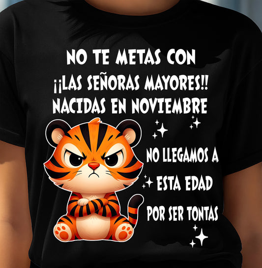 NOVIEMBRE SHIRT, NO TE METAS CON MUJERES MAYORES - FMA SNOW11 (SKU2604-164-11)