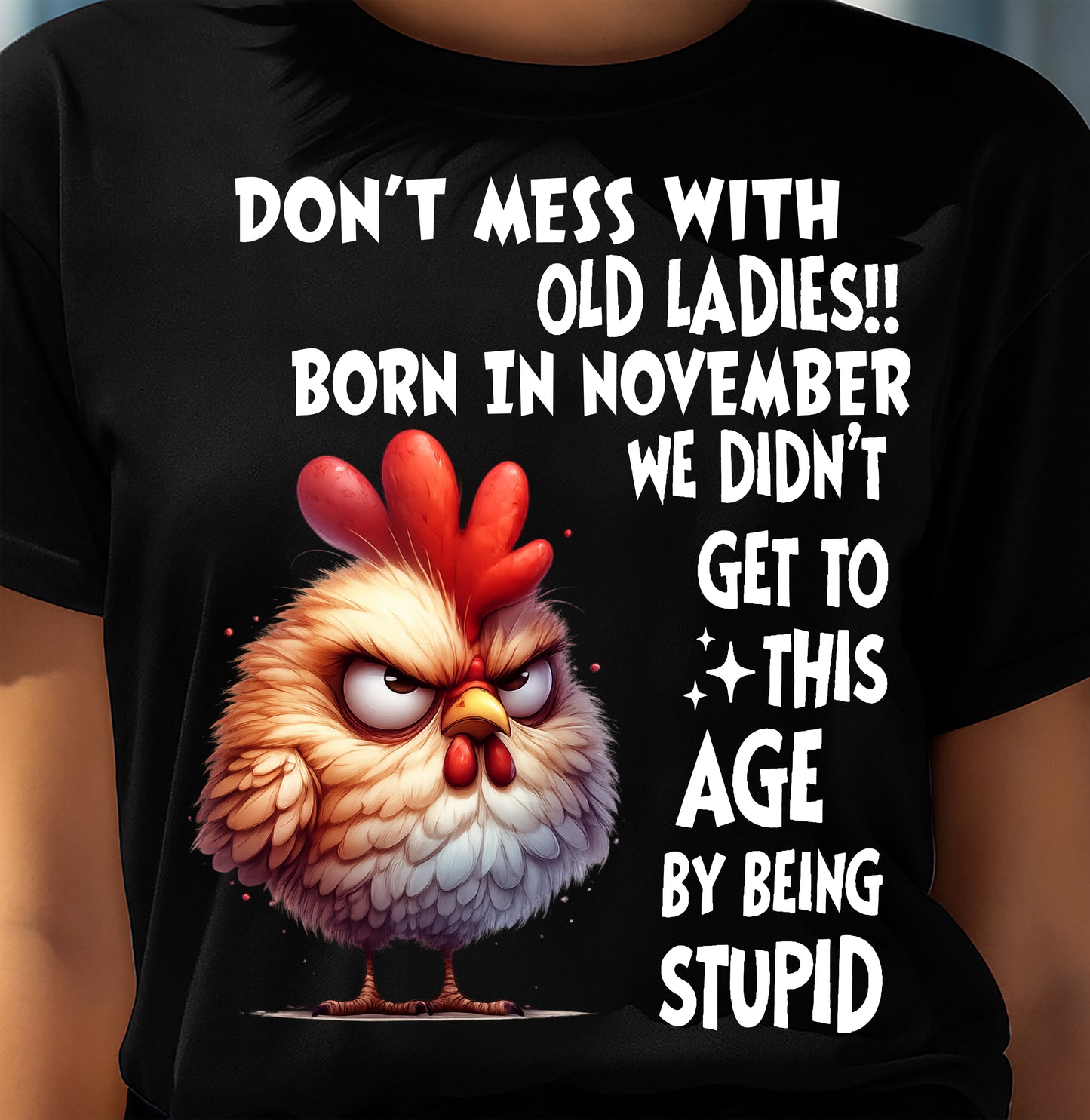 NOVEMBER SHIRT, DON’T MESS WITH OLD LADIES - SNOW11 (SKU2603-133-11)