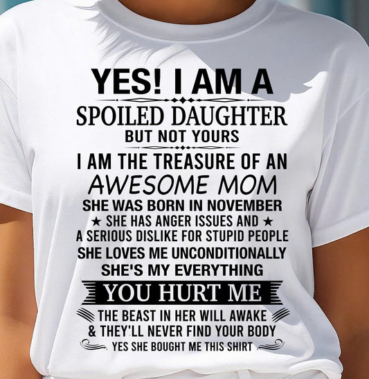 NOVEMBER, I AM THE TREASURE OF AN AWESOME MOM - GIFT T SHIRT FROM MOM FOR DAUGHTER - SNOW11 (SKU2604-18-11)