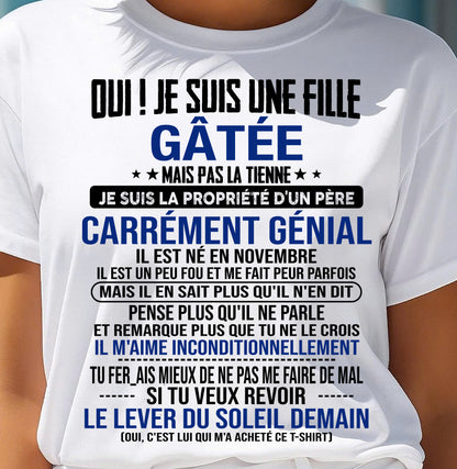 NOVEMBRE, OUI ! JE SUIS UNE FILLE GÂTÉE - GIFT T SHIRT FROM DAD TO DAUGHTER - SNOW FR11 (SKU2606-246-11)