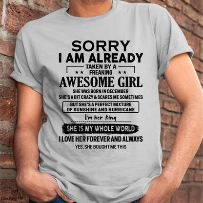 December - Sorry I Am Already Taken By A Freaking Awesome Girl - Gift For Husband From Wife - SNOW12 (SKU-TSRGIRL-12)