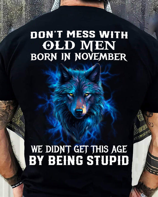 NOVEMBER SHIRT, DON’T MESS WITH OLD MEN - SNOW MALE11 (SKU2604-300-11)