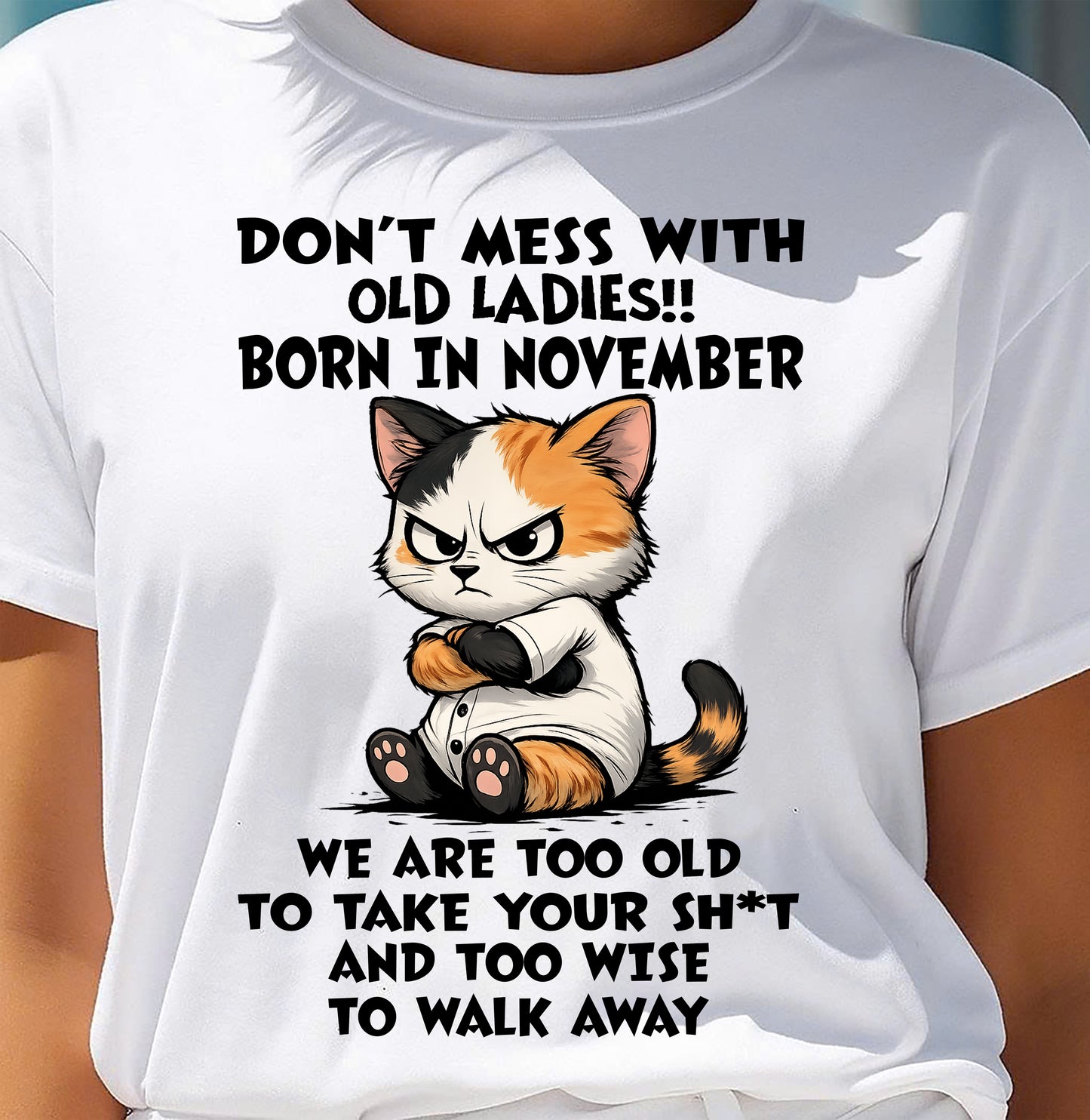 NOVEMBER SHIRT, DONT MESS WITH OLD LADIES - SNOW11 (SKU2603-161-11)