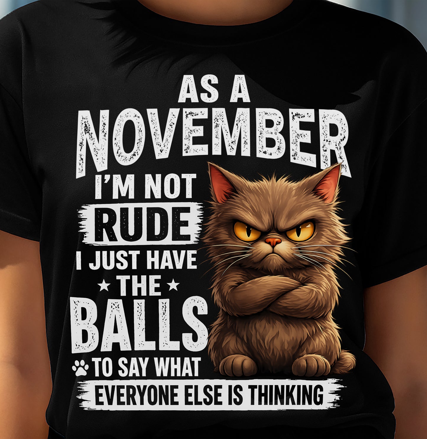 NOVEMBER SHIRT, SAY WHAT EVERYONE ELSE IS THINKING - SNOW11 (SKU2604-273-11)