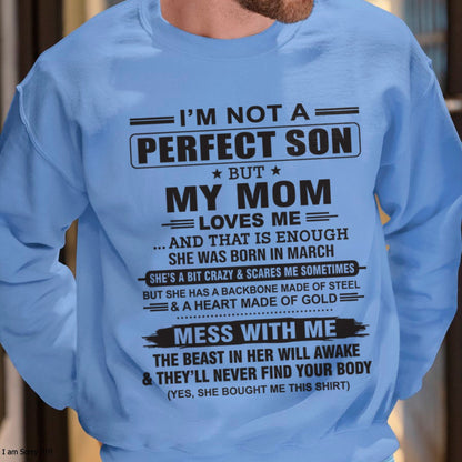 March - "I'M NOT A PERFECT SON BUT MY MOM LOVES ME" - Birthday Gift From March Mom / Woman - snow03 (SKU10-147-03)