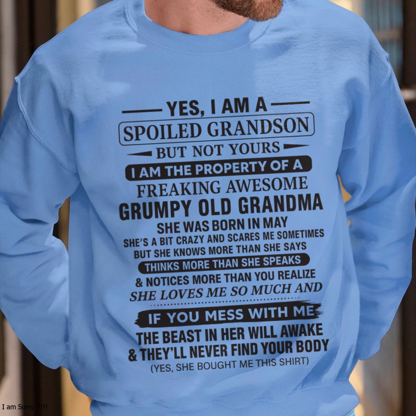 Yes I’m A Stubborn Grandson T-Shirt – Birthday Gift From May Grandma / Woman - snow05 (SKU10-171-05)
