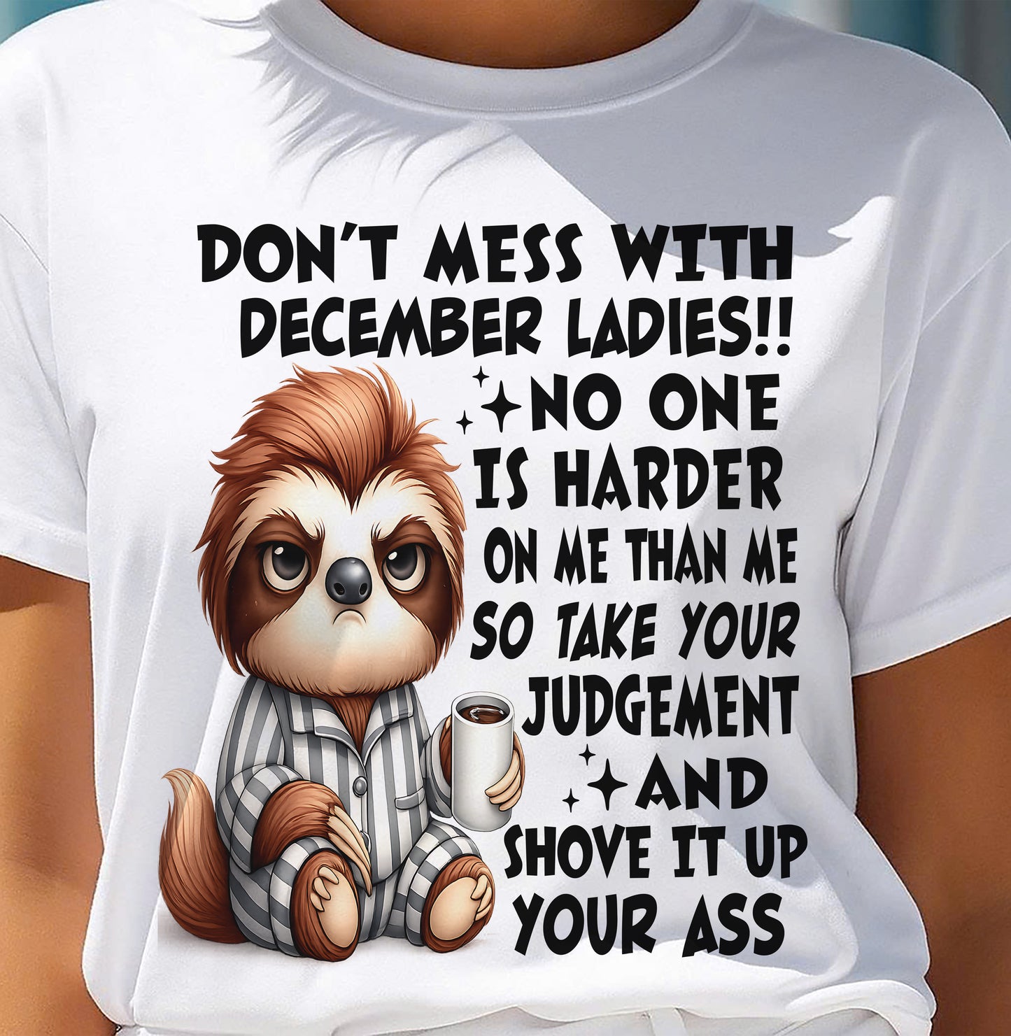 DECEMBER SHIRT NO ONE IS HARDER ON ME THAN ME - SNOW12 (SKU2605-195-12)