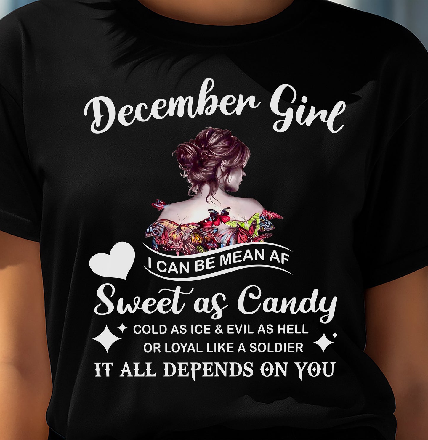December Girl T-Shirt – Sweet As Candy, Cold As Ice - Birthday Gift for Women - SNOW12 (SKU26T-01-38-12)
