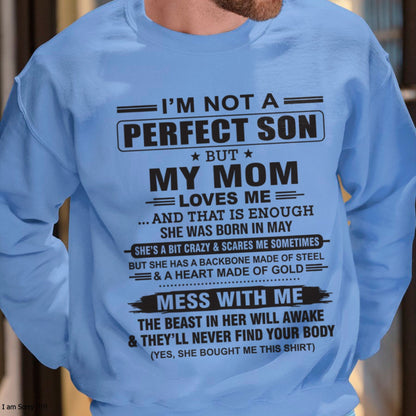May - "I'M NOT A PERFECT SON BUT MY MOM LOVES ME" - Birthday Gift From May Mom / Woman - snow05 (SKU10-147-05)
