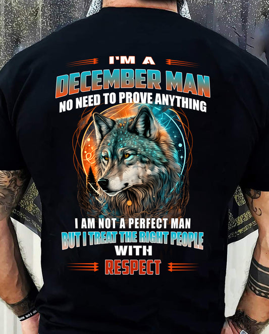 DECEMBER, I TREAT THE RIGHT PEOPLE WITH RESPECT – SNOW MALE12 (SKU26T-01241-12)