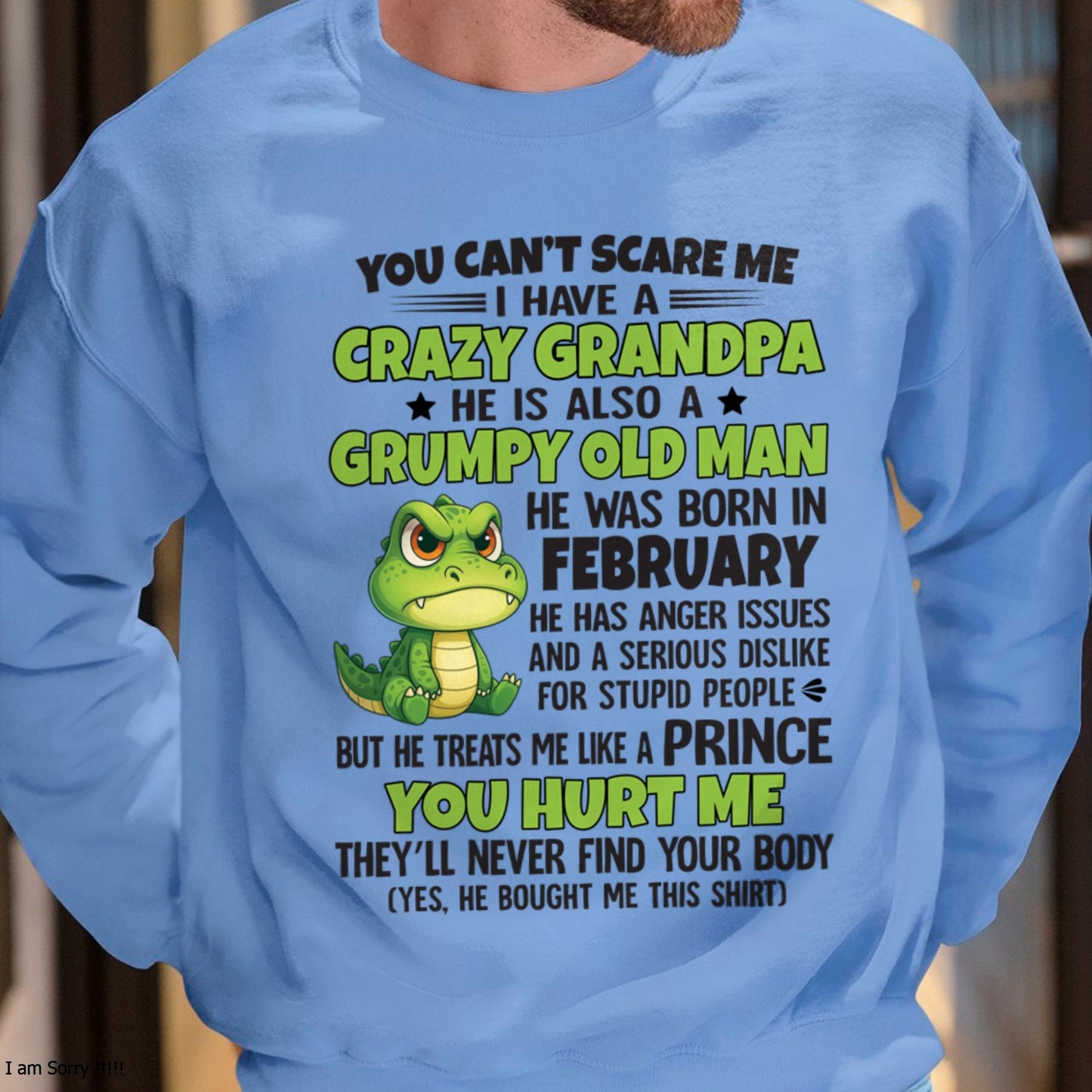 Gift for Grandson SNOW02 - You Can’t Scare Me I Have A Crazy Grandpa T-Shirt - Birthday Gift From February Grandpa / Man - (SKU09-121-02)