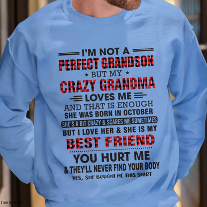 I’m Not A Perfect Grandson T-Shirt – Birthday Gift From October Grandma / Woman - snow10 (SKU10-167-10)