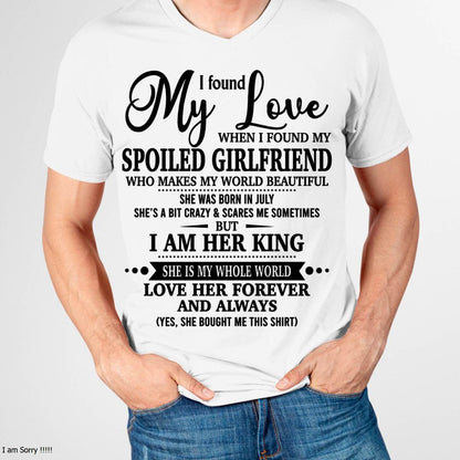 JULY, I found My Love WHEN I FOUND MY SPOILED GIRLFRIEND – GIFT T SHIRT FROM WIFE FOR HUSBAND – SNOW MALE07 (SKU26T-01217-07)