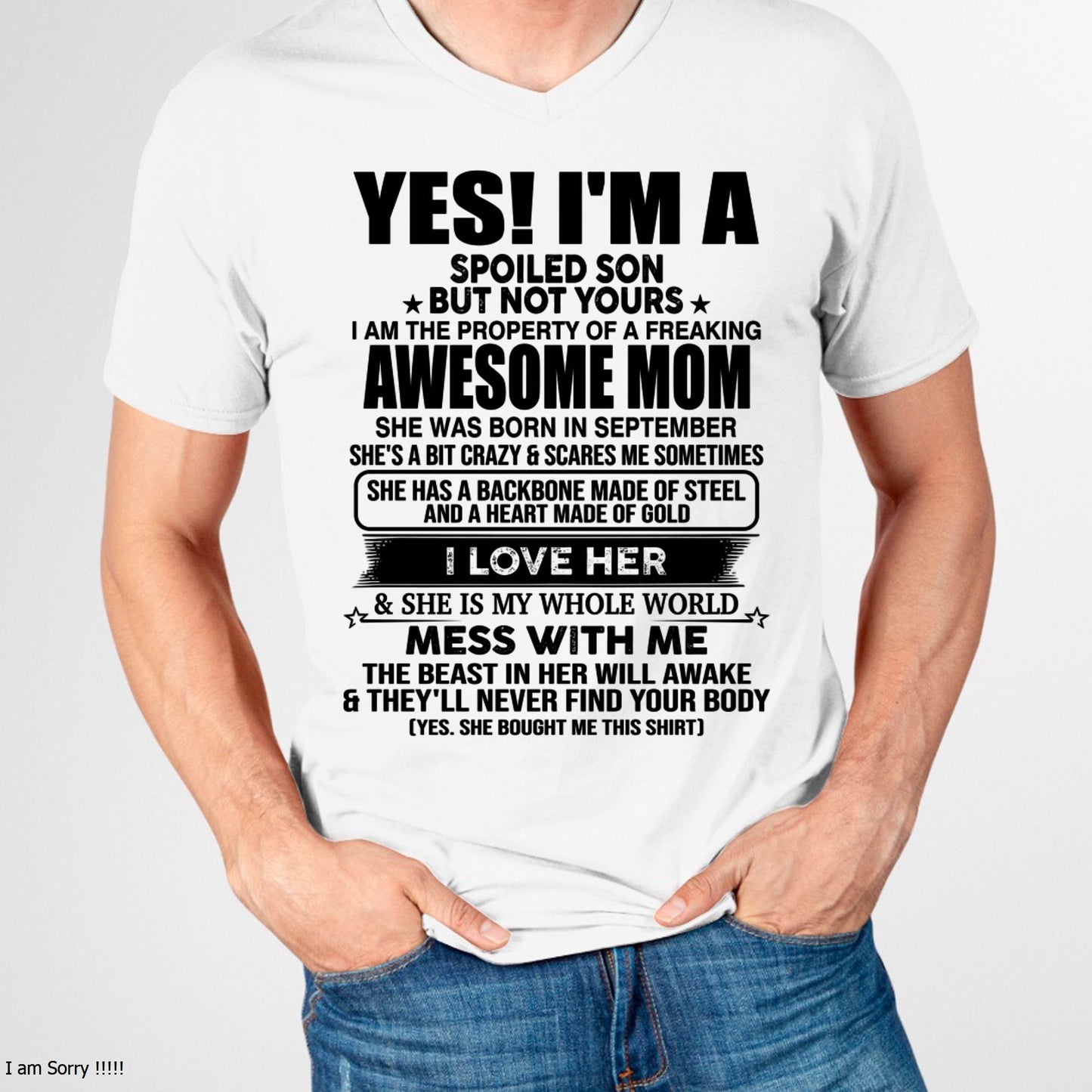 SEPTEMBER, I AM THE PROPERTY OF A FREAKING AWESOME MOM - GIFT T SHIRT FROM MOM TO SON - SNOW09 (SKU2603-08-09)