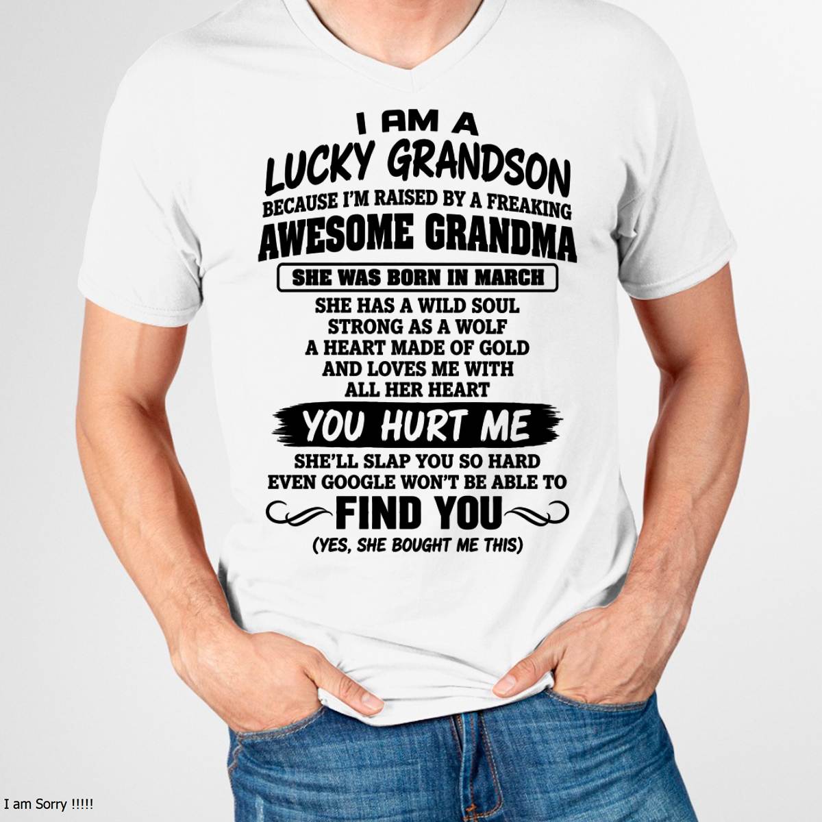 MARCH, I AM A LUCKY GRANDSON - SHIRT FROM GRANDMA TO GRANDSON - SNOW03 (SKU2609-327-03)