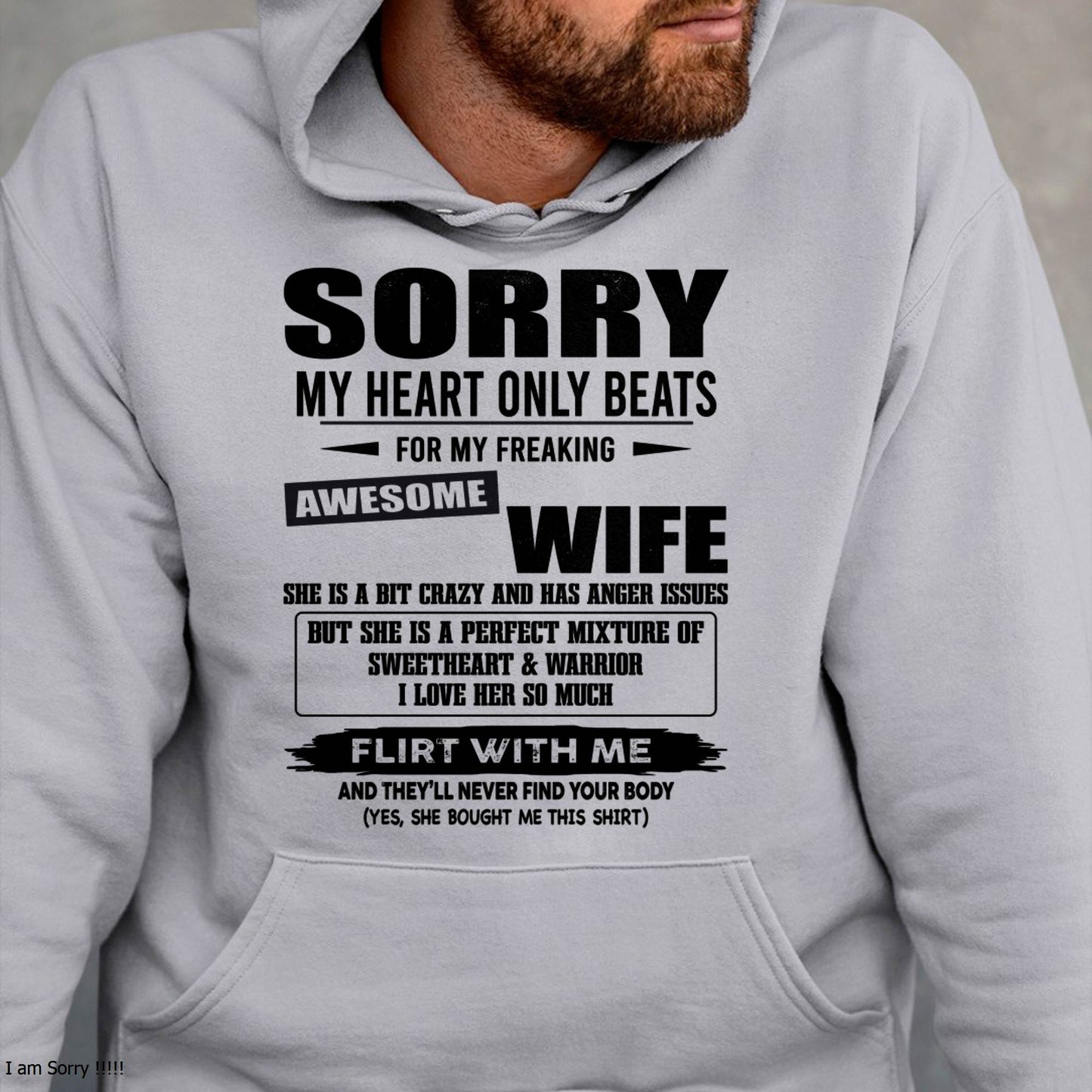 SORRY MY HEART ONLY BEATS FOR MY FREAKING AWESOME WIFE – SNOW MALE00 (SKU26T-01274-00)