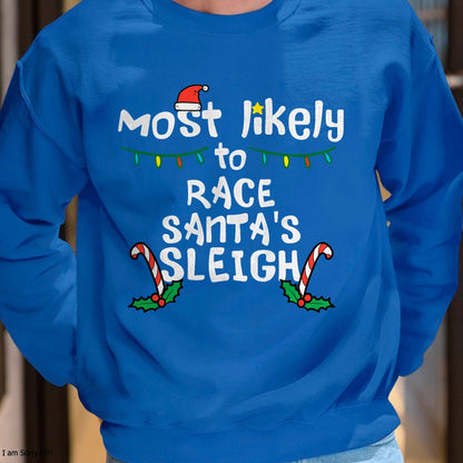 Most Likely Race Santa Sleigh Christmas Xmas Family Boys Men T-Shirt - Christmas Unisex T-Shirt/Hoodie/Sweatshirt - SNOW00