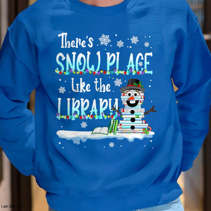 Librarian There's Snow Place Like The Library Christmas Snow T-Shirt - Christmas Unisex T-Shirt/Hoodie/Sweatshirt - SNOW00