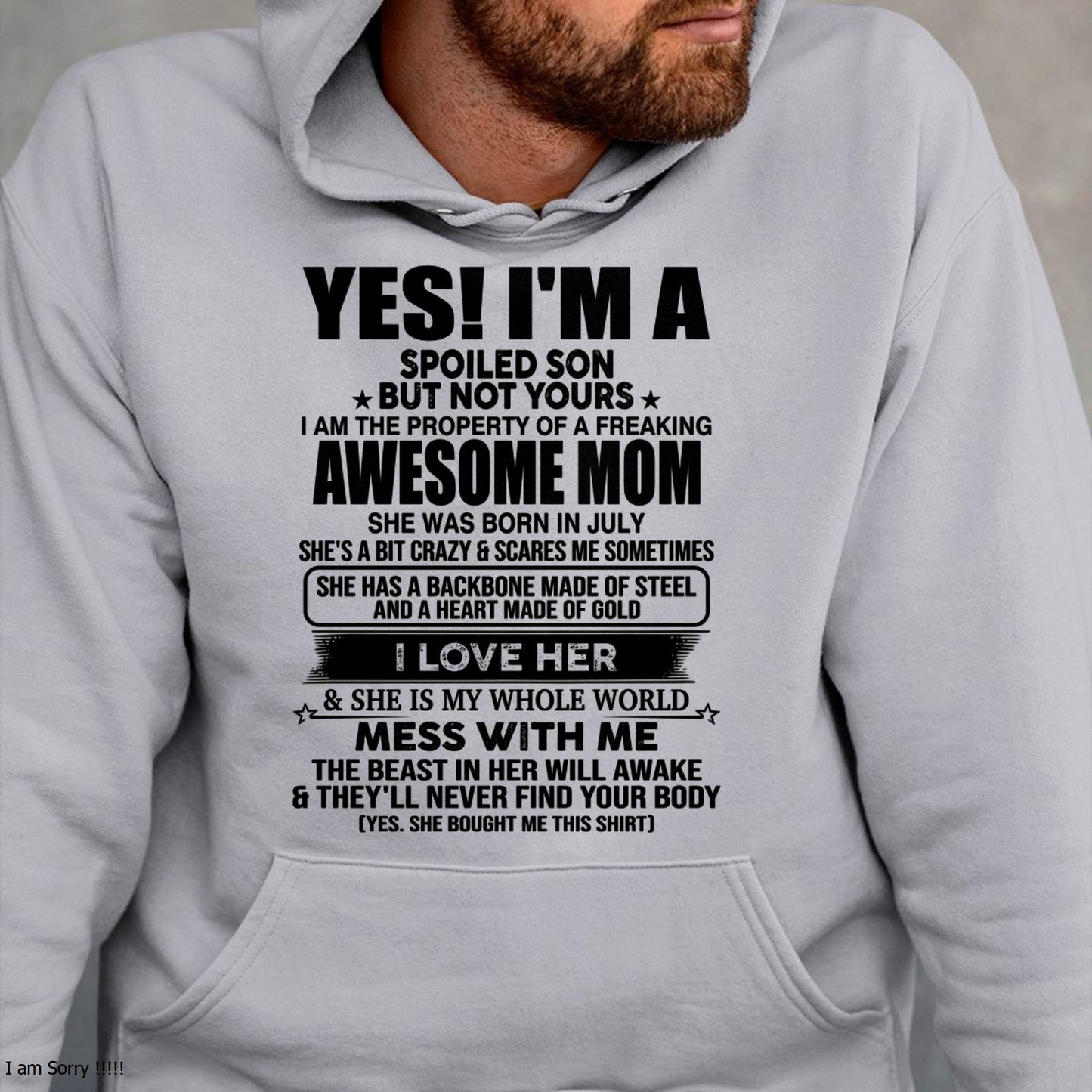 JULY, I AM THE PROPERTY OF A FREAKING AWESOME MOM - GIFT T SHIRT FROM MOM TO SON - SNOW07 (SKU2603-08-07)