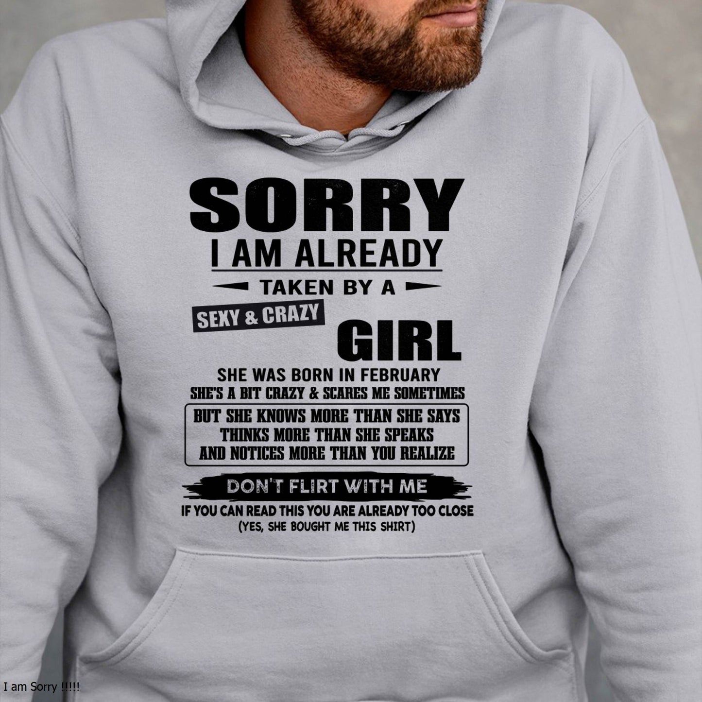 FEBRUARY, SORRY I AM ALREADY TAKEN BY A SEXY & CRAZY GIRL – SNOW MALE01 (SKU26T-01163-02)