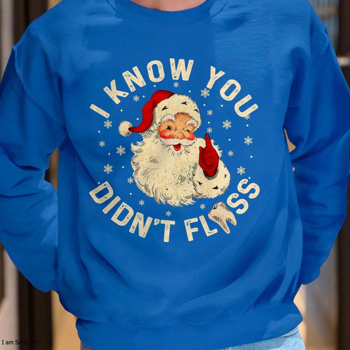 Funny Santa I Know You Didn't Floss Dentist Dental Christmas T-Shirt - Christmas Unisex T-Shirt/Hoodie/Sweatshirt - SNOW00