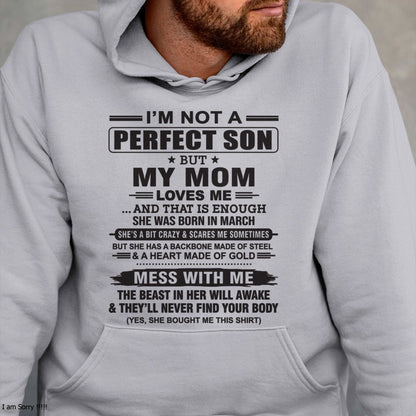 March - "I'M NOT A PERFECT SON BUT MY MOM LOVES ME" - Birthday Gift From March Mom / Woman - snow03 (SKU10-147-03)