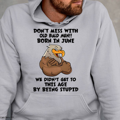 JUNE SHIRT, DON'T MESS WITH OLD BALD MAN - SNOWMALE06 (SKU2604-165-06)