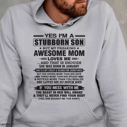 Yes I’m A Stubborn Son T-Shirt – Birthday Gift From January Mom / Woman - snow01 (SKU10-145-01)