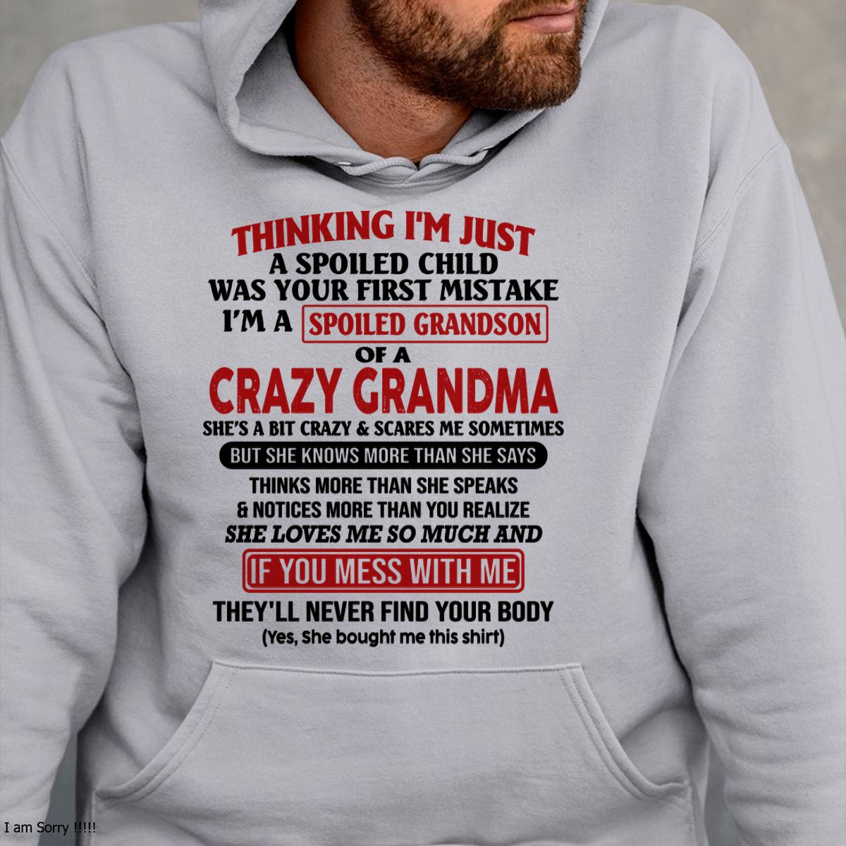 I'M A SPOILED GRANDSON OF A CRAZY GRANDMA - From Grandma - snow00 (SKU-GMS1-NTT00)