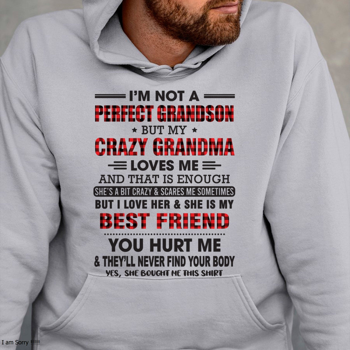 I’m Not A Perfect Grandson T-Shirt – Birthday Gift From Grandma / Woman - snow00 (SKU10-167-00)