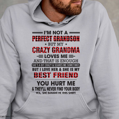 I’m Not A Perfect Grandson T-Shirt – Birthday Gift From Grandma / Woman - snow00 (SKU10-167-00)