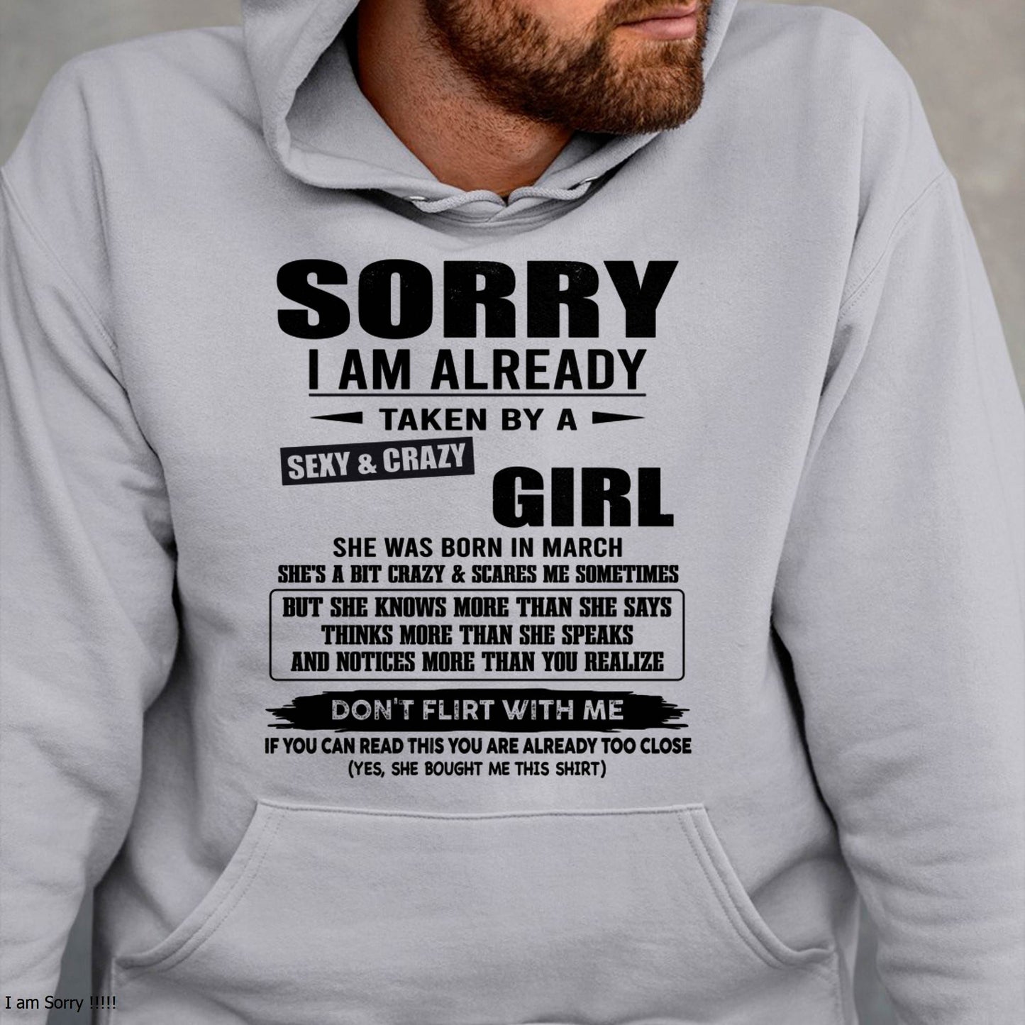 MARCH, SORRY I AM ALREADY TAKEN BY A SEXY & CRAZY GIRL – SNOW MALE03 (SKU26T-01163-03)