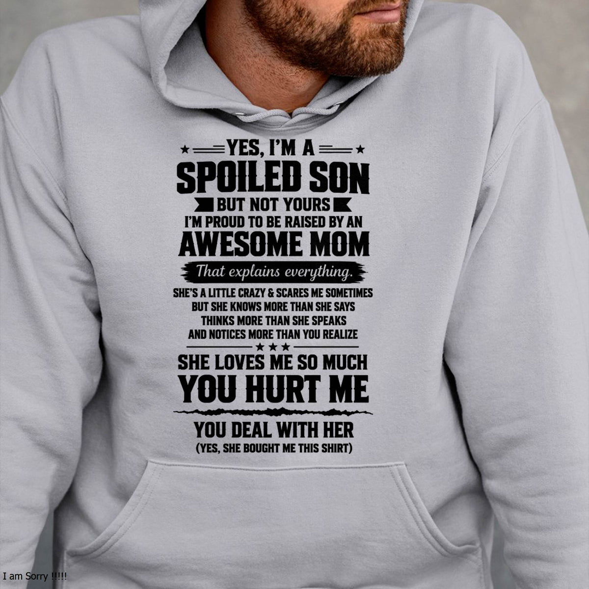 I'M A SPOILED SON - SHIRT FROM MOM TO SON - SNOW00 (SKU2609-307-00)