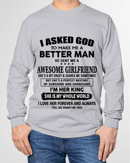 I ASKED GOD TO MAKE ME A BETTER MAN – GIFT T SHIRT FROM WIFE/GIRLFRIEND – SNOW 00 (SKU26T-01233-00)