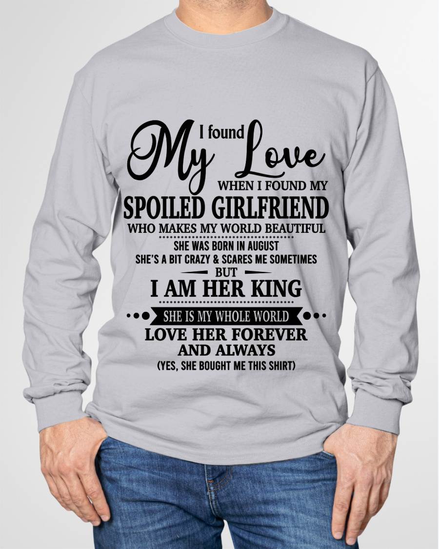AUGUST, I found My Love WHEN I FOUND MY SPOILED GIRLFRIEND – GIFT T SHIRT FROM WIFE FOR HUSBAND – SNOW MALE08 (SKU26T-01217-08)