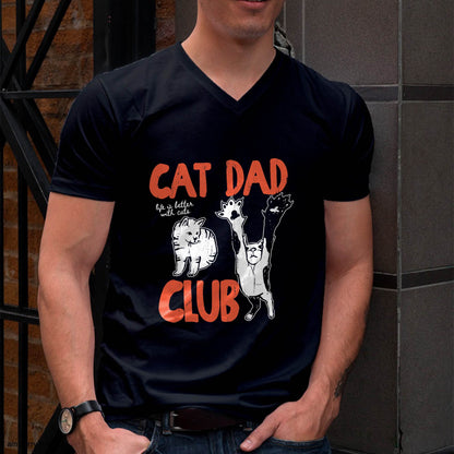 Cat Dad Club, Life is Better with Cats, Cat Dad, Funny Cat T-Shirt (SKU-SNOW-03)
