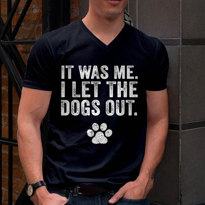 Funny It was Me I Let The Dogs Out Dog Lover Distressed Men Women T-Shirt