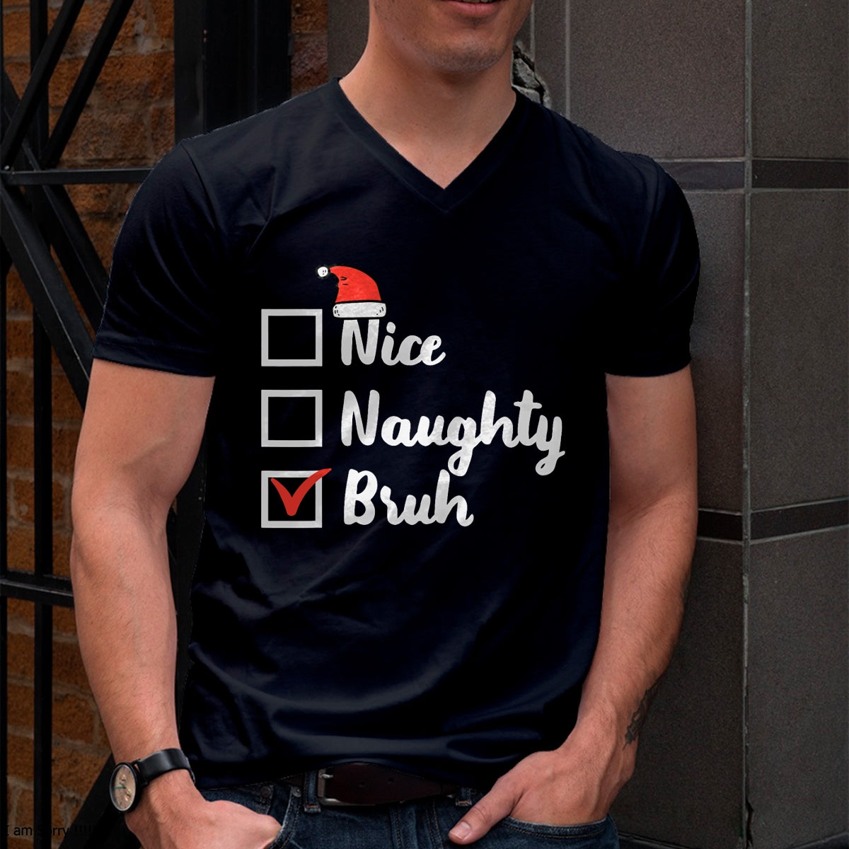Christmas Nice Naughty Bruh Funny Xmas List Women Men Kids T-Shirt - Christmas Unisex T-Shirt/Hoodie/Sweatshirt - SNOW00