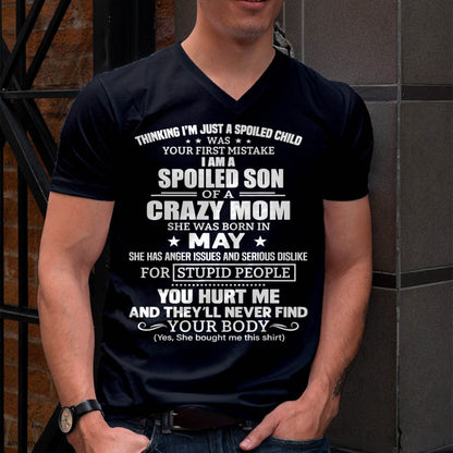 MAY, I’M A SPOILED SON OF A CRAZY MOM - GIFT T SHIRT FROM MOM TO SON - SNOW05 (SKU2603-339-05)