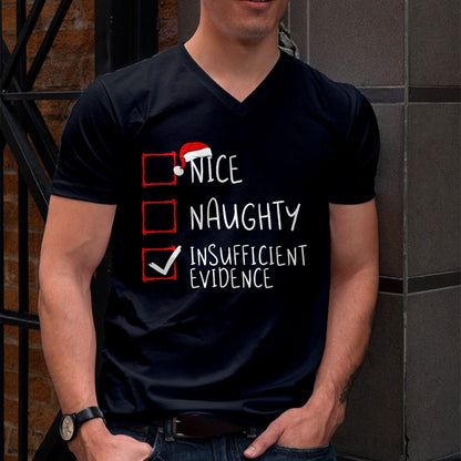 Nice Naughty Insufficient Evidence Christmas Santa Claus T-Shirt - Christmas Unisex T-Shirt/Hoodie/Sweatshirt - SNOW00
