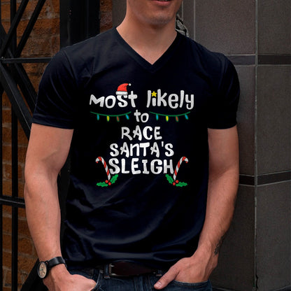 Most Likely Race Santa Sleigh Christmas Xmas Family Boys Men T-Shirt - Christmas Unisex T-Shirt/Hoodie/Sweatshirt - SNOW00