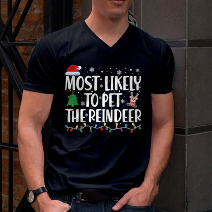 Most Likely To Pet The Reindeer Family Matching Christmas T-Shirt - Christmas Unisex T-Shirt/Hoodie/Sweatshirt - SNOW00