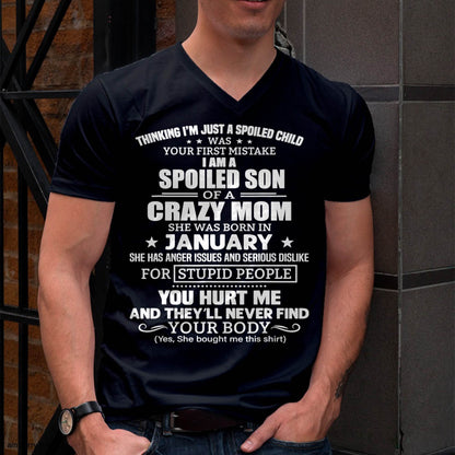 JANUARY, I’M A SPOILED SON OF A CRAZY MOM - GIFT T SHIRT FROM MOM TO SON - SNOW01 (SKU2603-339-01)