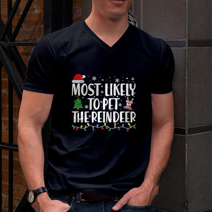 Most Likely To Pet The Reindeer Family Matching Christmas T-Shirt - Christmas Unisex T-Shirt/Hoodie/Sweatshirt - SNOW00