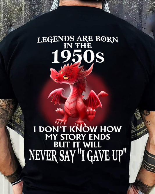 1950s - NEVER SAY GIVE UP - BIRTHDAY T-SHIRT FOR MEN - SNOW00 (SKU12-163-1950)