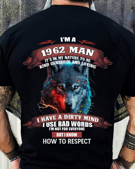 BORN IN 1962 - KNOW HOW TO RESPECT - BIRTHDAY T-SHIRT FOR MEN - Us1962 (SKU12-286-1962)