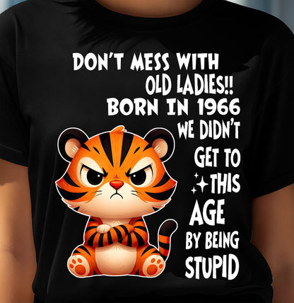 1966 SHIRT, DON'T MESS WITH OLD LADIES - SNOW00 (SKU2609-234-1966)