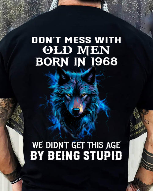 1968 SHIRT, DON'T MESS WITH OLD MEN - SNOW00 (SKU2609-232-1968)