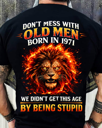 1971 SHIRT, DON'T MESS WITH OLD MEN - SNOW00 (SKU2609-241-1971)